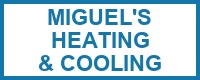 Miguel's Heating & Cooling